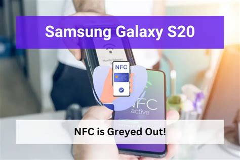 not supported app for nfc tag s20|samsung s20 nfc greyed out.